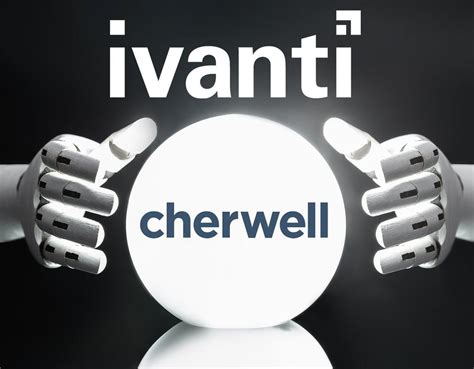 Ivanti Cherwell Service Management Software Free Demo Available In