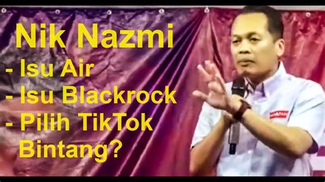 Terkini Nik Nazmi Ucapan Penuh Ceramah Countdown Prk Sungai Bakap