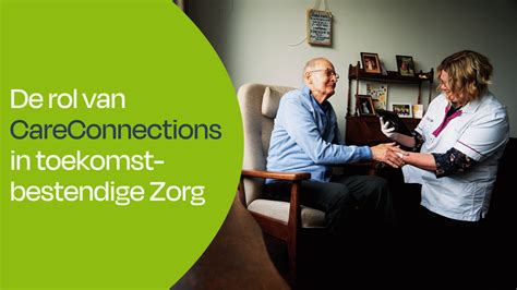 Het Integraal Zorgakkoord De Rol Van CareConnections In