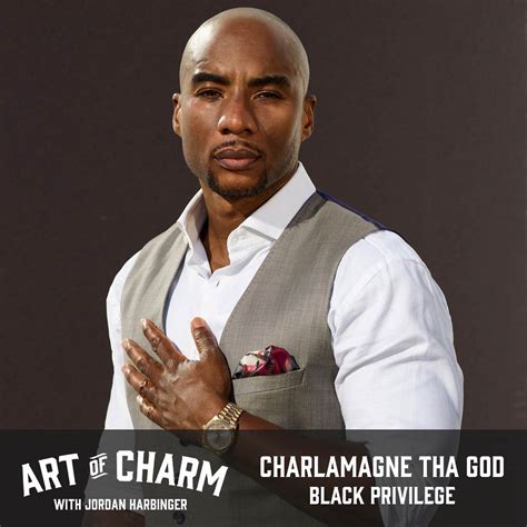 Charlamagne Tha God | Black Privilege (Episode 647) - The Art of Charm