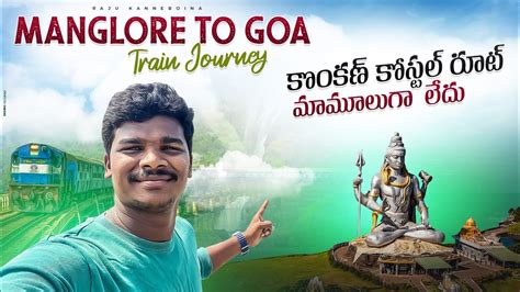 Mangalore To Goa Train Journey Kcvl Ltt Superfast Express Coastal