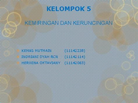 Kelompok 5 Kemiringan Dan Keruncingan V Kemas Mutmain