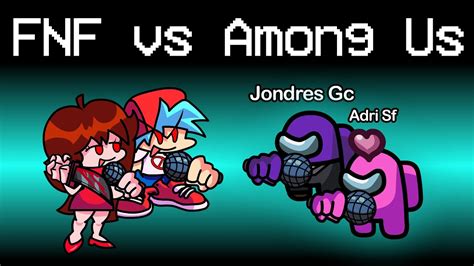 Friday Night Funkin Vs Among Us Batalla Epica De Impostores En Fnf