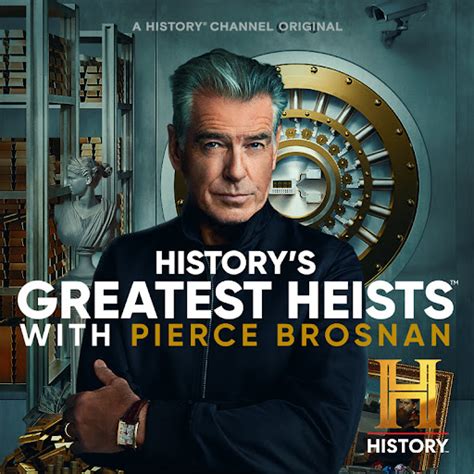 History S Greatest Heists With Pierce Brosnan Tv On Google Play