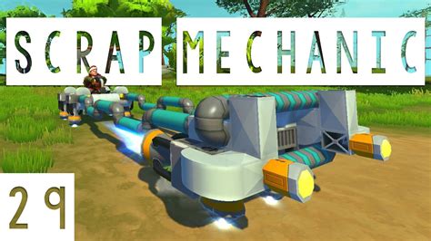 Scrap Mechanic Gameplay Podracer Let S Play Youtube