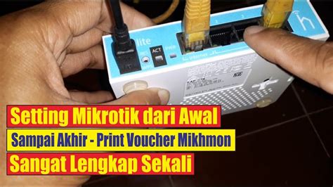 Setting Mikrotik Lengkap Dari Awal Sampai Akhir Print Voucher HotSpot