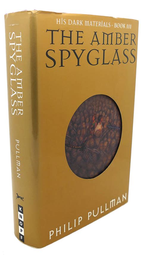 The Amber Spyglass His Dark Materials Book Iii By Philip Pullman