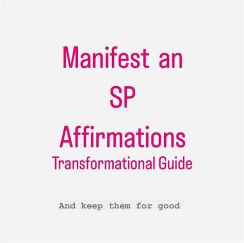 Manifest An Sp Affirmations Guide How To Manifest A Specific Person E