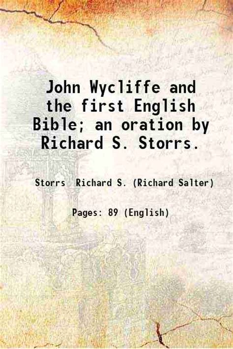 John Wycliffe And The First English Bible An Oration By Richard S