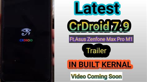 Latest CrDroid 7 9 Os For Asus Zenfone Max Pro M1 Latest CrDroid 7 9 R