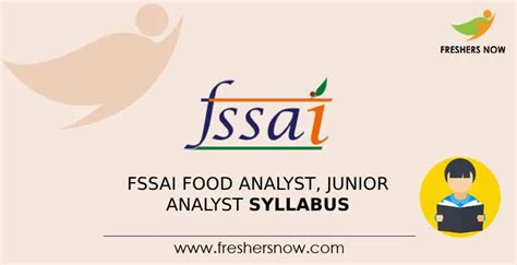 Fssai Food Analyst Junior Analyst Syllabus Exam Pattern Pdf