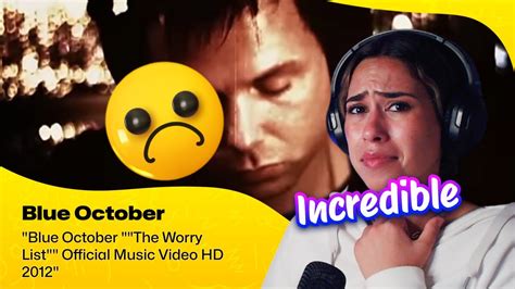 Reaction Blue October The Worry List Official Music Video Hd