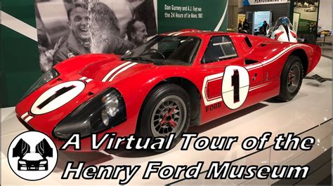 A Virtual Tour Of The Henry Ford Museum Youtube