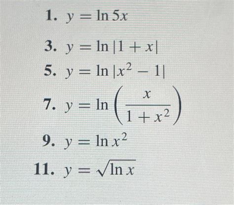 Solved 1 Y Ln5x 3 Y Ln∣1 X∣ 5 Y Ln∣∣x2−1∣∣ 7 Y Ln 1 X2x