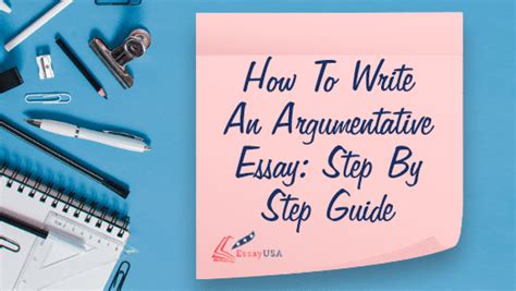 How To Write An Argumentative Essay Step By Step Guide