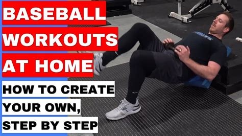 Baseball Workouts At Home How To Create Your Own Step By Step