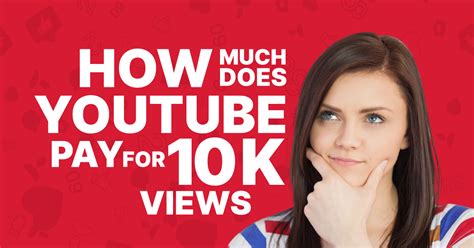 How Much Does Youtube Pay For 10k Views Viralyft