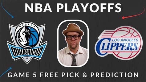 Mavericks Vs Clippers Game 5 Showdown Nba Playoffs Prediction Picks And Parlays Nbaplayoffs