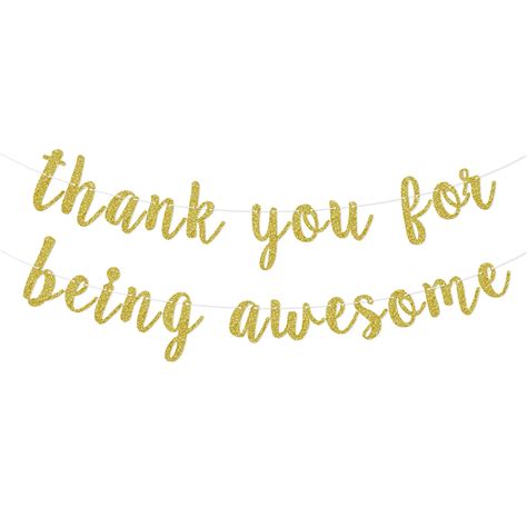 Thanks For Being Awesome