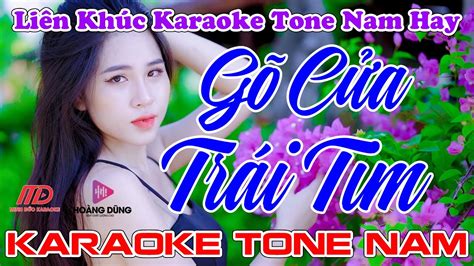 Liên Khúc Karaoke Tone Nam Gõ Cửa Trái Tim Con Đường Mang Tên Em