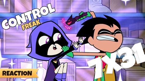 Teen Titans Go S07e31 Control Freak Reaction Youtube