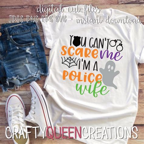 You Cant Scare Me Im A Police Wife Svg Etsy Police Wife I Am