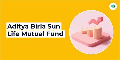 Aditya Birla Sun Life Mutual Fund Nav Performance Latest Mf Schemes