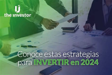 5 Estrategias Para Invertir En La Bolsa Este 2024 Que Debes Conocer