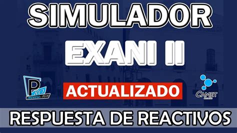 SIMULADOR EXANI II REACTIVOS ACTUALIZADOS YouTube