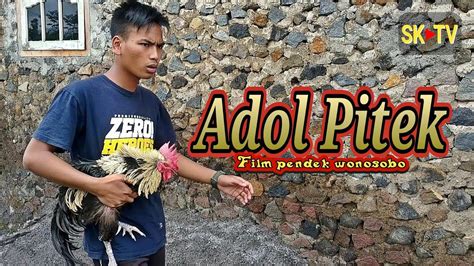 ADOL PITEK FILM PENDEK WONOSOBO SAK KAREPE YouTube