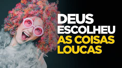 Pregações On line DEUS PODE USAR COISAS QUE VOCÊ NEM PENSA PARA TE