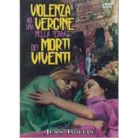 Violenza Ad Una Vergine Nella Terra Dei Morti Viventi