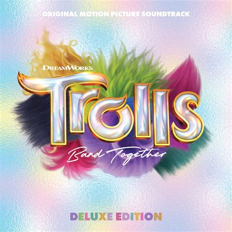 ‎TROLLS Band Together (Original Motion Picture Soundtrack) [Deluxe Edition] - Album by Various ...