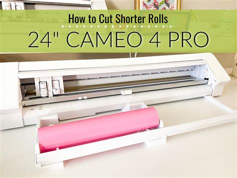 How To Cut Vinyl Rolls Of All Sizes With Cameo Pro Silhouette School