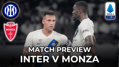 Inter Vs Monza St Match Preview Of The Season Ft Interworldwide