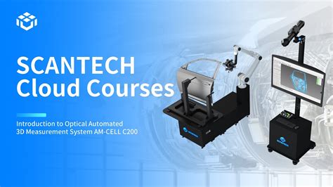 Scantech Cloud Courses Introduction To Optical Automated D