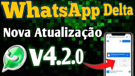 NOVO WHATSAPP DELTA V4 2 0F ATUALIZADO NOVAS FUNÇÕES DELTA ULTRA