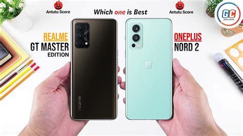 Realme GT Master Edition Vs OnePlus Nord 2 Full Comparison Which