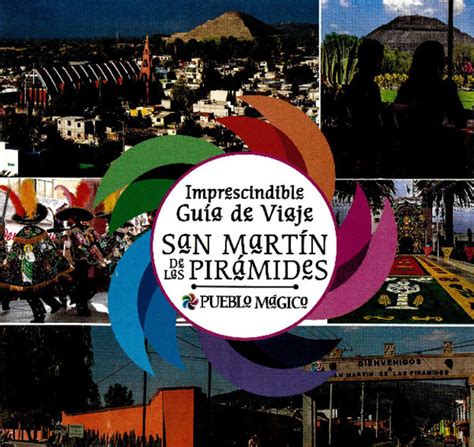 San Martín de las Pirámides Pueblo Mágico