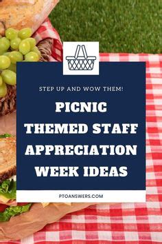 Plan The Perfect Picnic Themed Staff Appreciation Week To Delight All