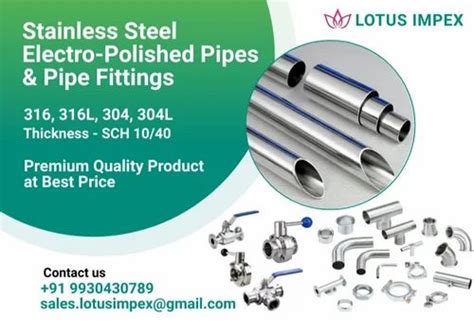 Lotus Impex 12 7MM To 101 4 MM SS SEAMLESS ELECTRO POLISHED PIPE For