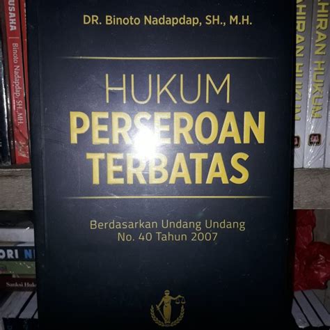 Jual Buku Hukum Perseroan Terbatas Berdasarkan UU 40 Tahun 2007 Edisi