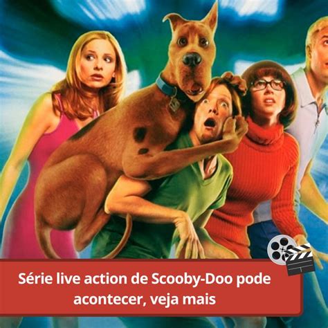 Série live action de Scooby Doo pode acontecer veja mais in 2024