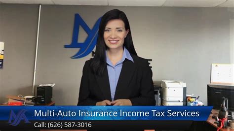 Multi Auto Insurance Income Tax Services 5 Star Review Azusa 91702 626