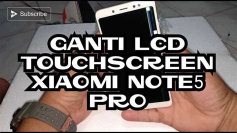 Cara Bongkar Pasang Lcd Touchscreen Xiaomi Note Pro Youtube