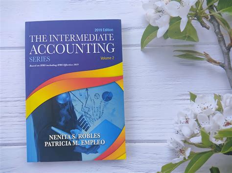 The Intermediate Accounting Series Volume 2 2019 Edition By Robles And