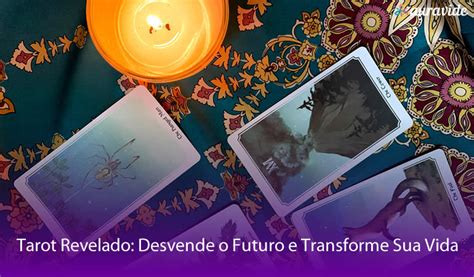 Tarot Revelado Desvende O Futuro E Transforme Sua Vida Auravide