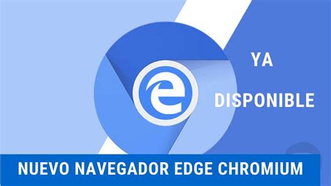 Ya Esta Disponible Nuevo Navegador Microsoft EDGE CHROMIUM 2019 YouTube