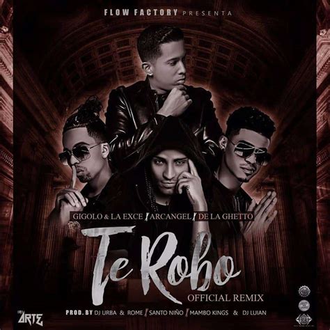 Urban Music Word Te Robo Remix Arcangel Ft De La Ghetto Gigolo La