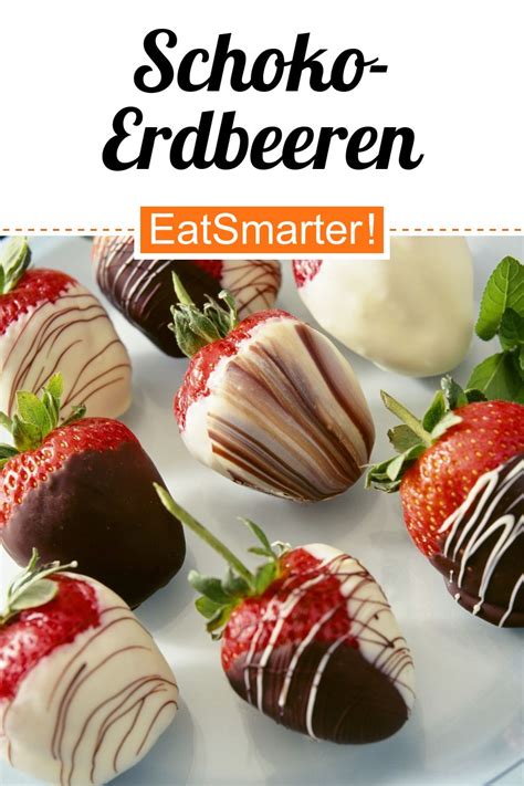 Schoko Erdbeeren Rezept Eat Smarter